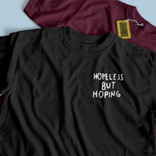 hopeless but hoping MINIMAL Tshirt