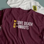 LOVE DEATH + ROBOTS - TV Series tshirt