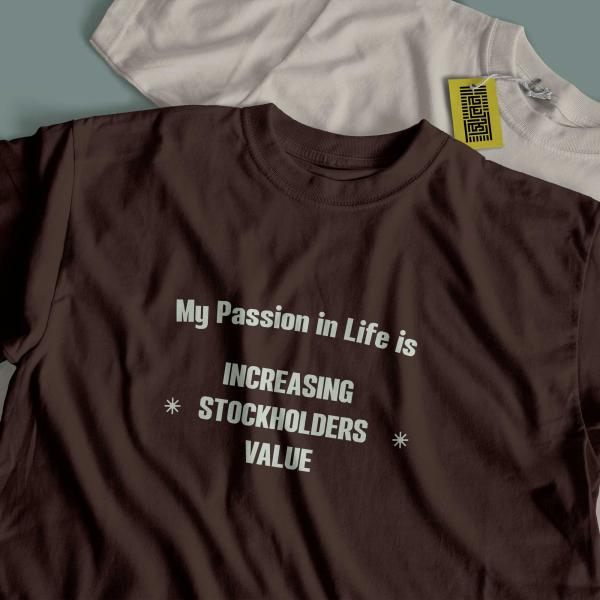 Shareholder Value – Meme Printed T-Shirt