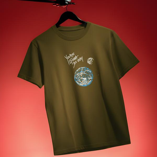 You're gonna be okay – Space T-Shirt